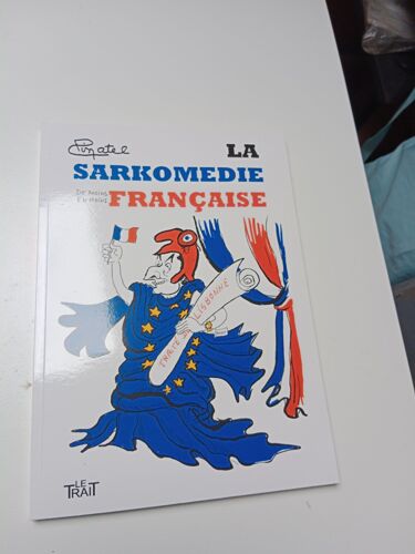 La Sarkomedie De Moins En Moins Française Pinatel - Le Trait