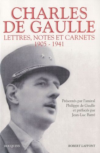 Lettres, Notes Et Carnets - Tome 1, 1905-1941