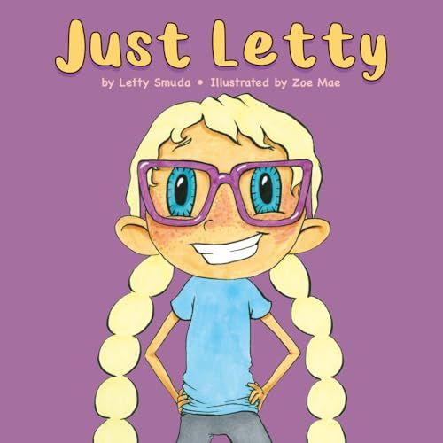 Just Letty (Books For Kids Written By Kids)