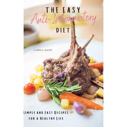 The Easy Anti-Inflammatory Diet