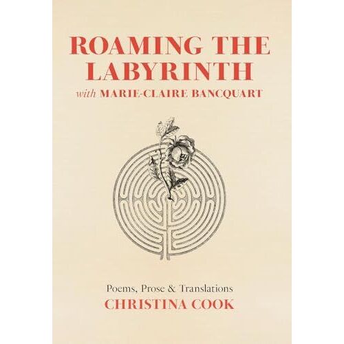 Roaming The Labyrinth With Marie-Claire Bancquart