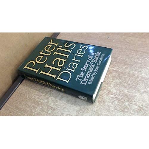 Peter Hall's Diaries: The Story Of A Dramatic Battle