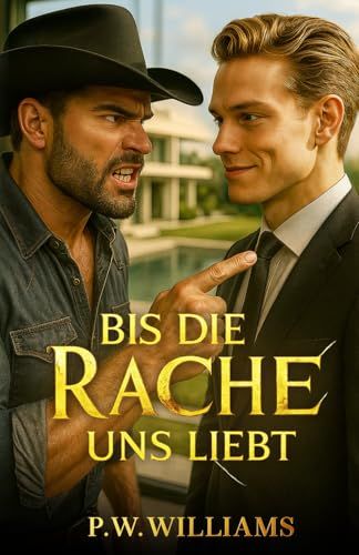 Bis Die Rache Uns Liebt (German Edition)