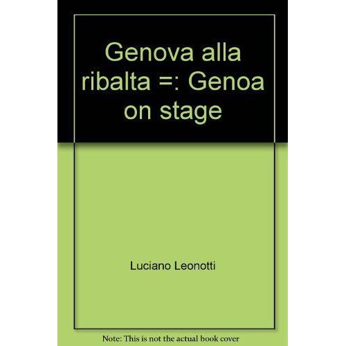 Genova Alla Ribalta-Genoa On Stage