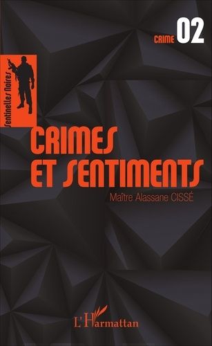 Sentinelles Noires - Tome 2 - Crimes Et Sentiments