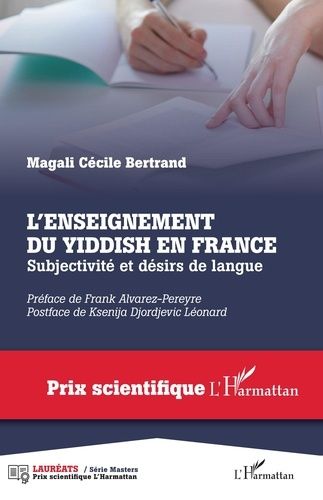 L'enseignement Du Yiddish En France - Subjectivité Et Désirs De Langue