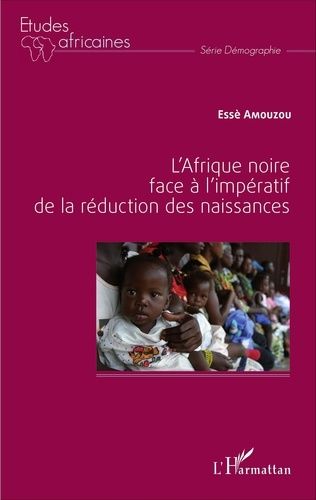 L'afrique Noire Face À L'impératif De La Réduction Des Naissances