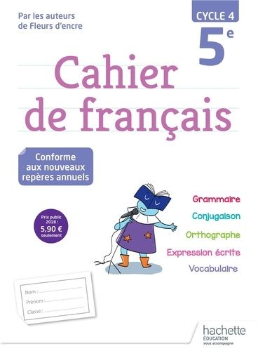 Cahier De Français 5e Cycle 4 - Edition 2018