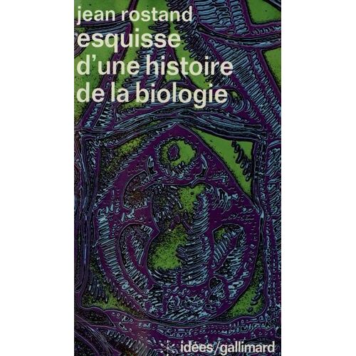 Esquisse D'une Histoire De La Biologie
