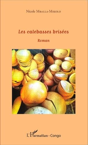 Les Calebasses Brisées