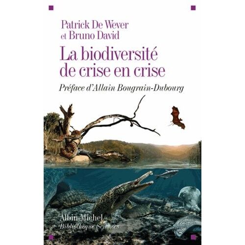 La Biodiversité De Crise En Crise