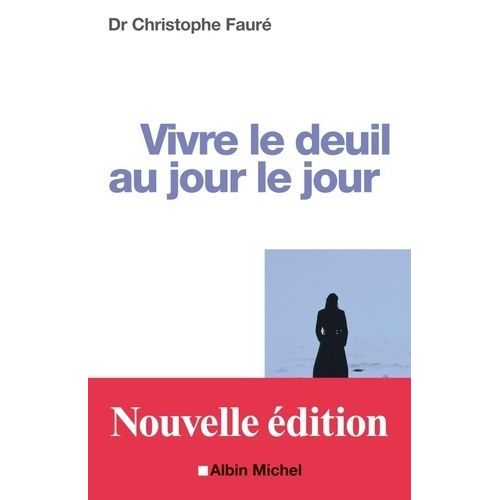 Vivre Le Deuil Au Jour Le Jour