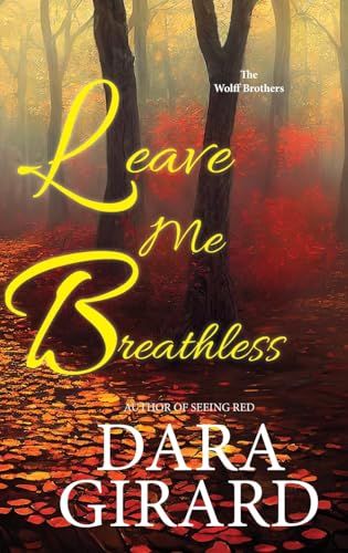 Leave Me Breathless (Large Print Edition)
