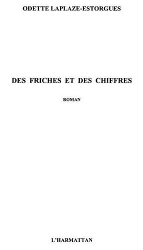 Des Friches Et Des Chiffres