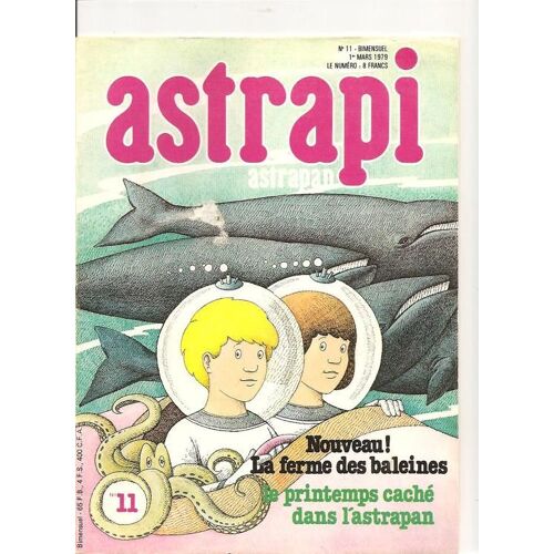 Astrapi  N° 11 : Nouveau! La Ferme Des Baleines.