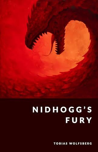 Nidhogg's Fury: The Dragon Of Yggdrasil And The Underworld (The Northern Legends Series)