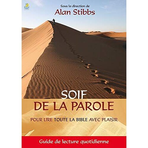 Soif De La Parole : Guide De Lecture Quotidienne