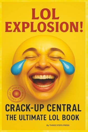 Crack Up Central, Lol Explotion: Laugh Out Loud, Funny Joke Book For Adults | 6x9 Inches 184 Pages | 1800 Jokes.....For Holidays, Parties And Relaxation