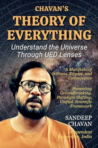 Chavan's Theory Of Everything (Chavan's Ued Research)