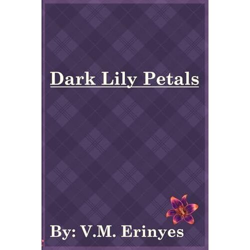 Dark Lily Petals: Dark Poetry