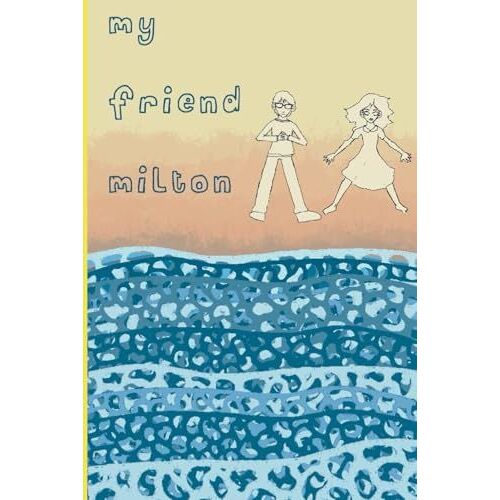 My Friend Milton