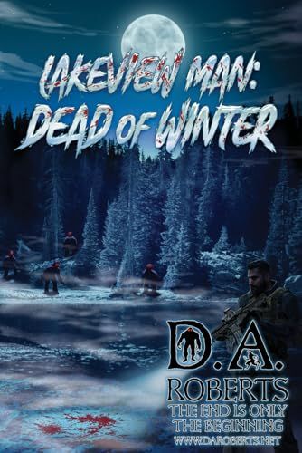 Lakeview Man: Dead Of Winter (The Lakeview Man Series)