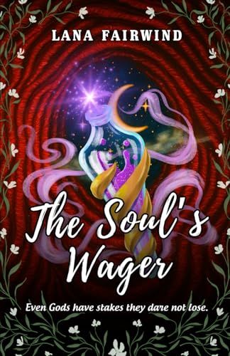 The Souls Wager: The Fantasy Realm Where Gods Have Everything To Lose