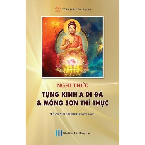 Nghi Thc Tng Kinh A Di À & Mông Sn Thí Thc (Vietnamese Edition)