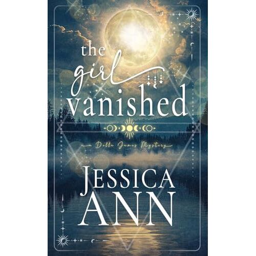 The Girl Vanished (The Della James Mystery Series)
