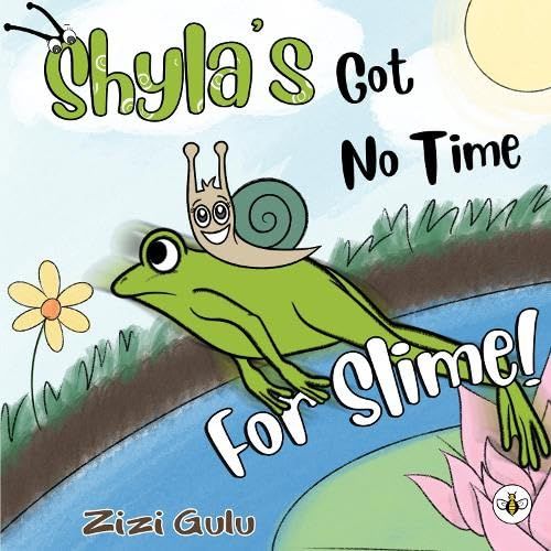 Shyla's Got No Time For Slime!