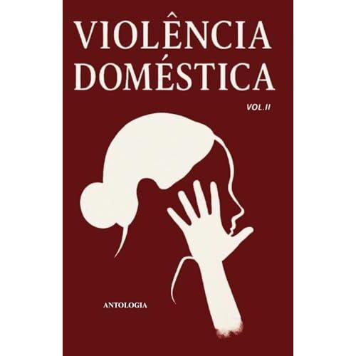 Violência Doméstica Vol 2 (Portuguese Edition)