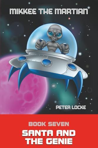 Mikkee The Martian: Santa And The Genie