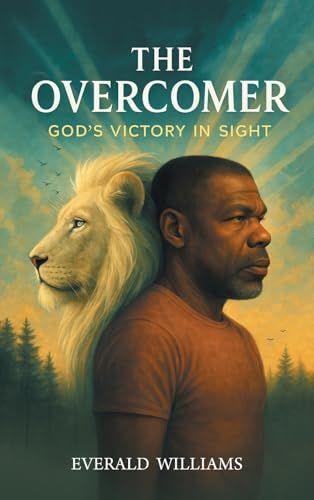 The Overcomer: God's Victory In Sight