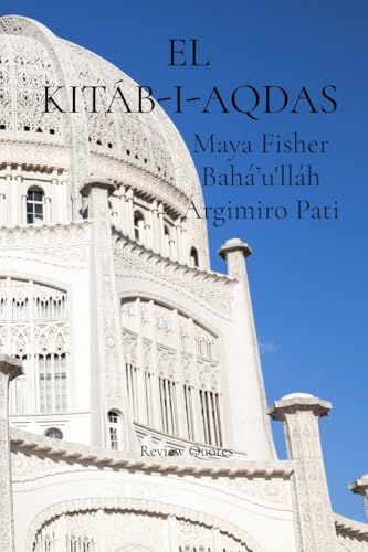 El Kitáb-I-Aqdas (Spanish Edition)