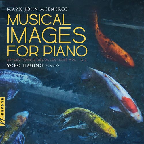 Mcencroe / Hagino - Musical Images Piano / Reflections & Recollections [Compact Discs] 2 Pack
