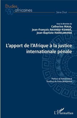 L'apport De L'afrique À La Justice Internationale Pénale