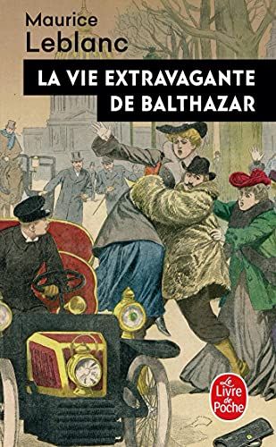 La Vie Extravagante De Balthazar
