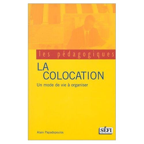 La Colocation - Un Mode De Vie à Organiser