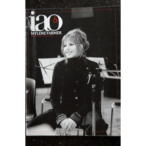 Iao N° 6 Mylène Farmer Décembre 2005 Janvier 2006 - 36 Pages Poster