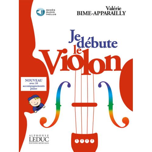 Valerie Bime-Apparailly : Je Débute Le Violon - Vol. 1 Méthode Progressive - Recueil Avec Support(S) En Ligne Violon 9790230797382 Alha09738