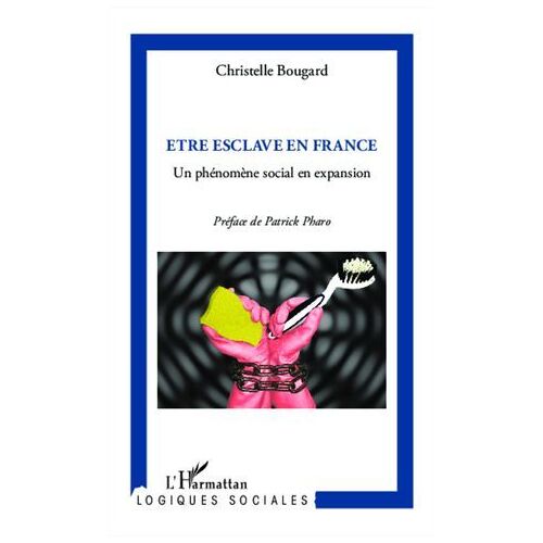 Etre Esclave En France