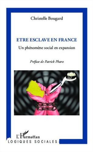 Etre Esclave En France