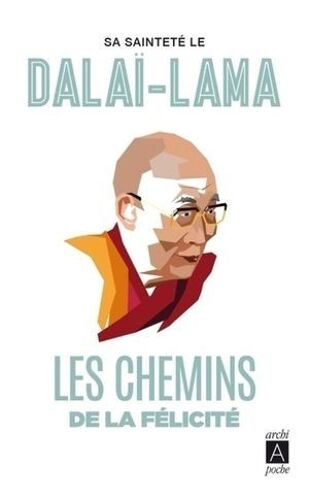 Les Chemins De La Félicité