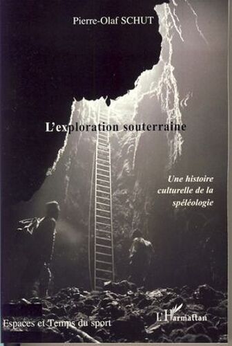 L'exploration Souterraine