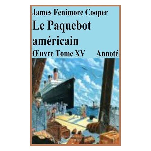Le Paquebot Américain Annoté