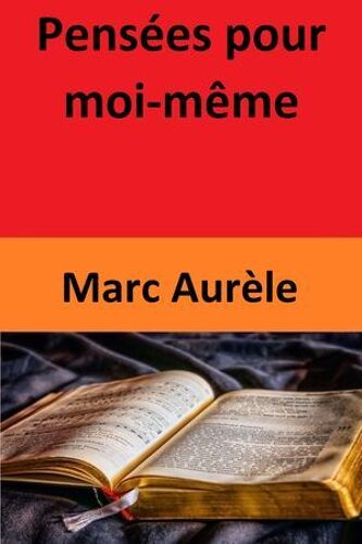 Pensées Pour Moi-Même