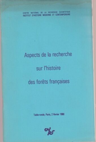Aspects De La Recherche Sur L'Histoire Des Forêts Françaises, 1980