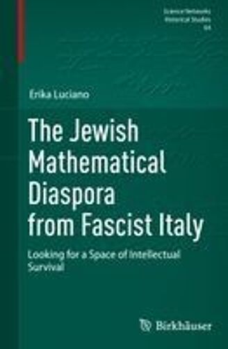 The Jewish Mathematical Diaspora From Fascist Italy
