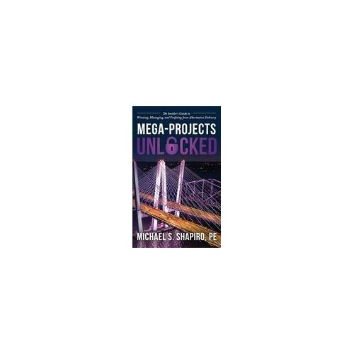 Mega-Projects Unlocked
