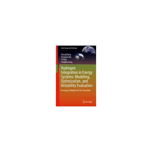 Hydrogen Integration In Energy Systems: Modeling, Optimization, And Reliability Evaluation
